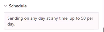 The Schedule summary line reading Sending on any day at any time, up to 50 per day